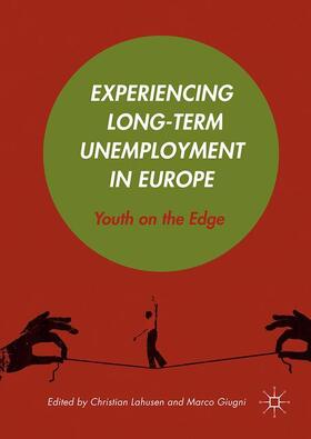 Giugni / Lahusen |  Experiencing Long-Term Unemployment in Europe | Buch |  Sack Fachmedien
