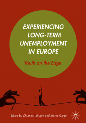 Lahusen / Giugni |  Experiencing Long-Term Unemployment in Europe | eBook | Sack Fachmedien