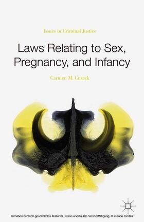 Cusack |  Laws Relating to Sex, Pregnancy, and Infancy | eBook | Sack Fachmedien