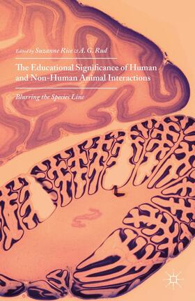 Rice / Rud |  The Educational Significance of Human and Non-Human Animal Interactions | Buch |  Sack Fachmedien