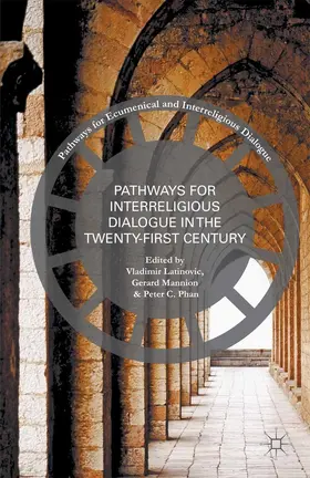 Latinovic / Mannion / Phan |  Pathways for Inter-Religious Dialogue in the Twenty-First Century | eBook | Sack Fachmedien