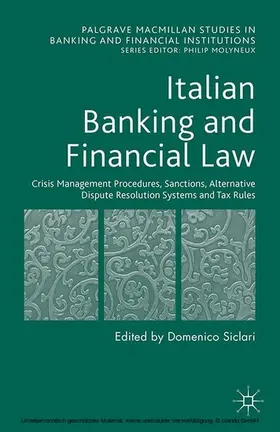 Siclari |  Italian Banking and Financial Law: Crisis Management Procedures, Sanctions, Alternative Dispute Resolution Systems and Tax Rules | eBook | Sack Fachmedien