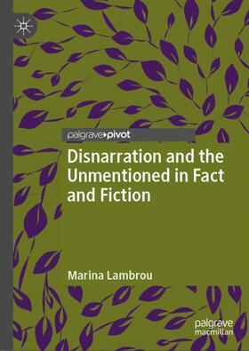 Lambrou |  Disnarration and the Unmentioned in Fact and Fiction | Buch |  Sack Fachmedien