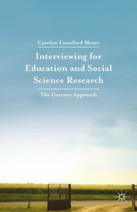 Mears |  Interviewing for Education and Social Science Research | Buch |  Sack Fachmedien