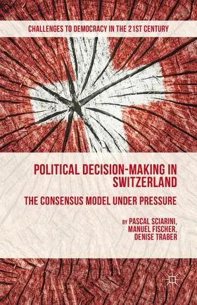 Sciarini / Fischer / Traber |  Political Decision-Making in Switzerland | Buch |  Sack Fachmedien