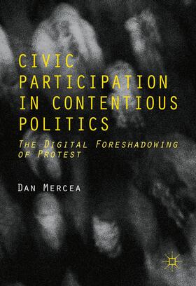 Mercea |  Civic Participation in Contentious Politics | Buch |  Sack Fachmedien