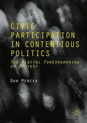 Mercea |  Civic Participation in Contentious Politics | eBook | Sack Fachmedien