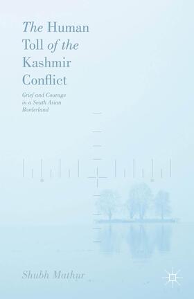 Mathur |  The Human Toll of the Kashmir Conflict | Buch |  Sack Fachmedien