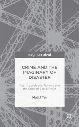 Yar |  Crime and the Imaginary of Disaster | Buch |  Sack Fachmedien