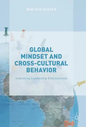 den Dekker |  Global Mindset and Cross-Cultural Behavior | Buch |  Sack Fachmedien