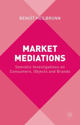 Heilbrunn |  Market Mediations | Buch |  Sack Fachmedien