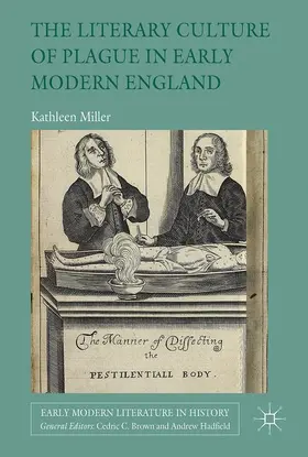 Miller |  The Literary Culture of Plague in Early Modern England | Buch |  Sack Fachmedien