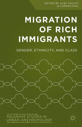 Vailati / Rial |  Migration of Rich Immigrants | Buch |  Sack Fachmedien