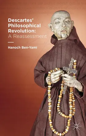 Ben-Yami |  Descartes' Philosophical Revolution | Buch |  Sack Fachmedien