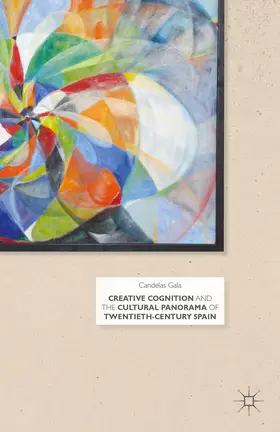 Gala |  Creative Cognition and the Cultural Panorama of Twentieth-Century Spain | Buch |  Sack Fachmedien