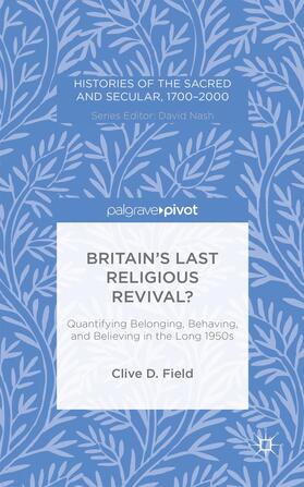 Field |  Britain's Last Religious Revival? | Buch |  Sack Fachmedien