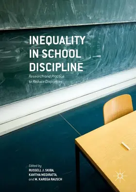 Skiba / Rausch / Mediratta |  Inequality in School Discipline | Buch |  Sack Fachmedien