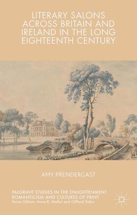 Prendergast |  Literary Salons Across Britain and Ireland in the Long Eighteenth Century | Buch |  Sack Fachmedien