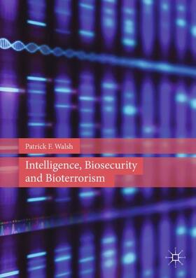 Walsh |  Intelligence, Biosecurity and Bioterrorism | Buch |  Sack Fachmedien