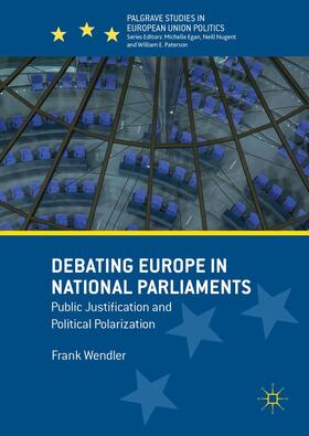 Wendler |  Debating Europe in National Parliaments | Buch |  Sack Fachmedien