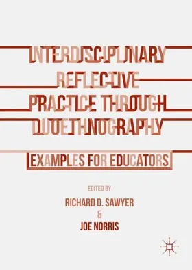 Sawyer / Norris |  Interdisciplinary Reflective Practice through Duoethnography | Buch |  Sack Fachmedien