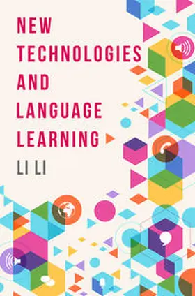 Li |  New Technologies and Language Learning | eBook | Sack Fachmedien