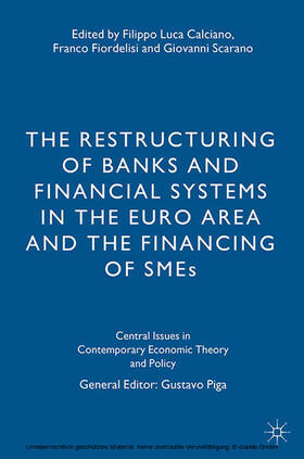 Calciano / Fiordelisi / Scarano |  The Restructuring of Banks and Financial Systems in the Euro Area and the Financing of SMEs | eBook | Sack Fachmedien