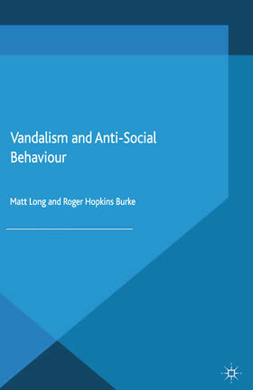 Long / Hopkins Burke |  Vandalism and Anti-Social Behaviour | eBook | Sack Fachmedien