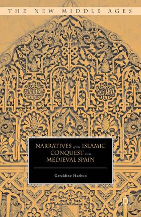 Hazbun |  Narratives of the Islamic Conquest from Medieval Spain | Buch |  Sack Fachmedien