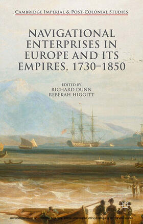 Higgitt / Dunn / Loparo |  Navigational Enterprises in Europe and its Empires, 1730–1850 | eBook | Sack Fachmedien