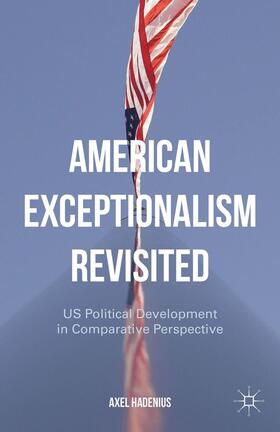 Hadenius |  American Exceptionalism Revisited | Buch |  Sack Fachmedien