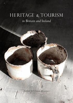 Hooper |  Heritage and Tourism in Britain and Ireland | Buch |  Sack Fachmedien