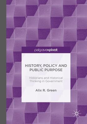 Green |  History, Policy and Public Purpose | Buch |  Sack Fachmedien