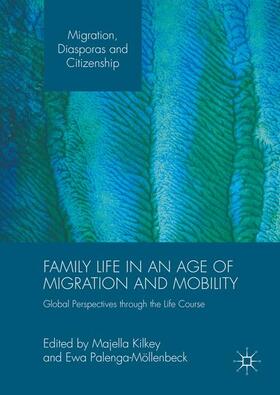 Palenga-Möllenbeck / Kilkey |  Family Life in an Age of Migration and Mobility | Buch |  Sack Fachmedien