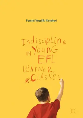 Kuloheri |  Indiscipline in Young EFL Learner Classes | Buch |  Sack Fachmedien