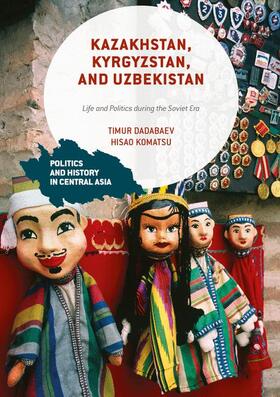 Komatsu / Dadabaev |  Kazakhstan, Kyrgyzstan, and Uzbekistan | Buch |  Sack Fachmedien