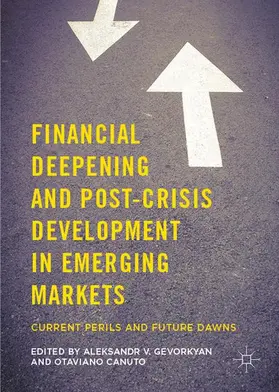 Canuto / Gevorkyan |  Financial Deepening and Post-Crisis Development in Emerging Markets | Buch |  Sack Fachmedien