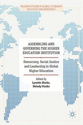 Viczko / Shultz |  Assembling and Governing the Higher Education Institution | Buch |  Sack Fachmedien