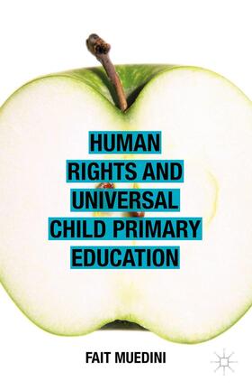 Muedini |  Human Rights and Universal Child Primary Education | Buch |  Sack Fachmedien