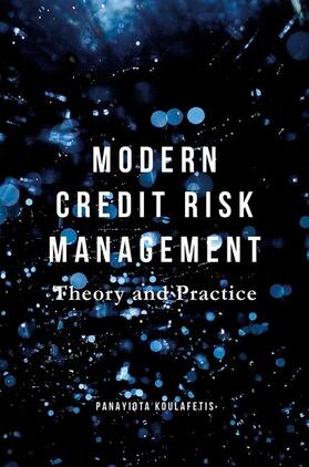 Koulafetis |  Modern Credit Risk Management | Buch |  Sack Fachmedien