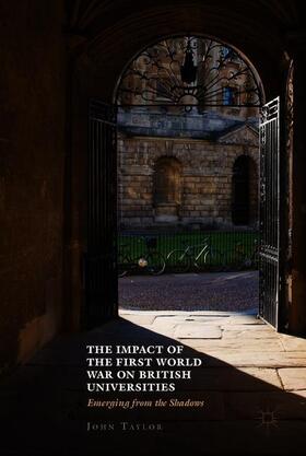 Taylor |  The Impact of the First World War on British Universities | Buch |  Sack Fachmedien