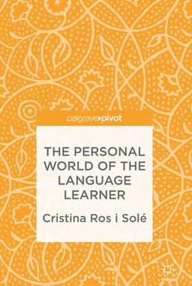 Ros i Solé |  The Personal World of the Language Learner | Buch |  Sack Fachmedien