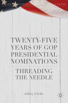 Volle |  Twenty-Five Years of GOP Presidential Nominations | Buch |  Sack Fachmedien