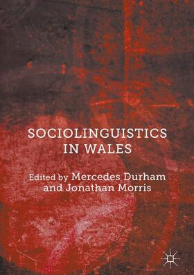 Morris / Durham |  Sociolinguistics in Wales | Buch |  Sack Fachmedien
