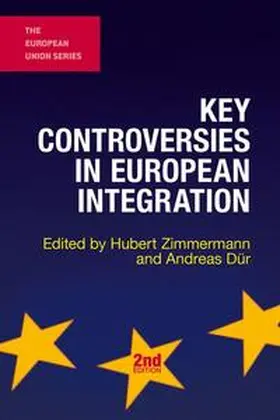 Zimmermann / Dür |  Key Controversies in European Integration | eBook | Sack Fachmedien