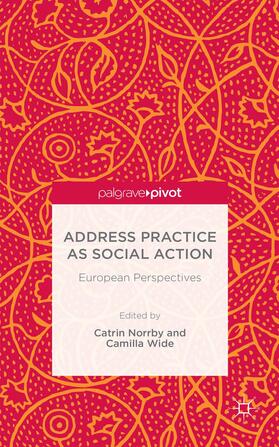 Norrby / Wide |  Address Practice as Social Action | Buch |  Sack Fachmedien