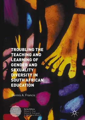 Francis |  Troubling the Teaching and Learning of Gender and Sexuality Diversity in South African Education | eBook | Sack Fachmedien