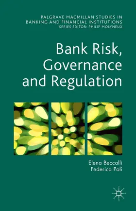 Beccalli / Poli | Bank Risk, Governance and Regulation | Buch | 978-1-137-53093-6 | sack.de