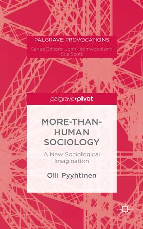 Pyyhtinen |  More-Than-Human Sociology | Buch |  Sack Fachmedien