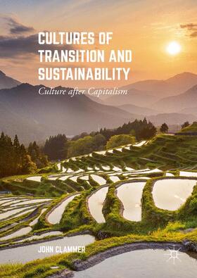 Clammer |  Cultures of Transition and Sustainability | Buch |  Sack Fachmedien